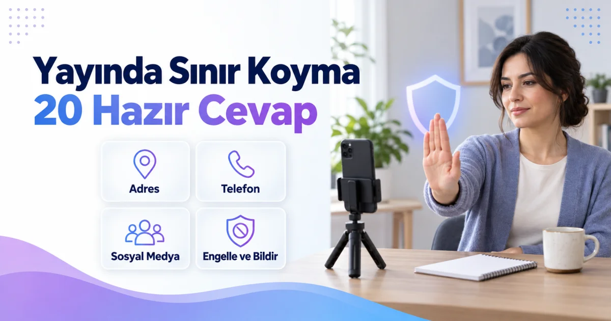 Yayında Sınır Koyma: Kişisel Sorulara Verilecek 20 Hazır Cevap