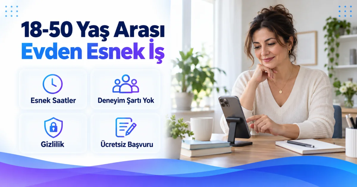 18-50 Yaş Arası Kadınlara Evden Esnek Sohbet Operatörlüğü İlanı