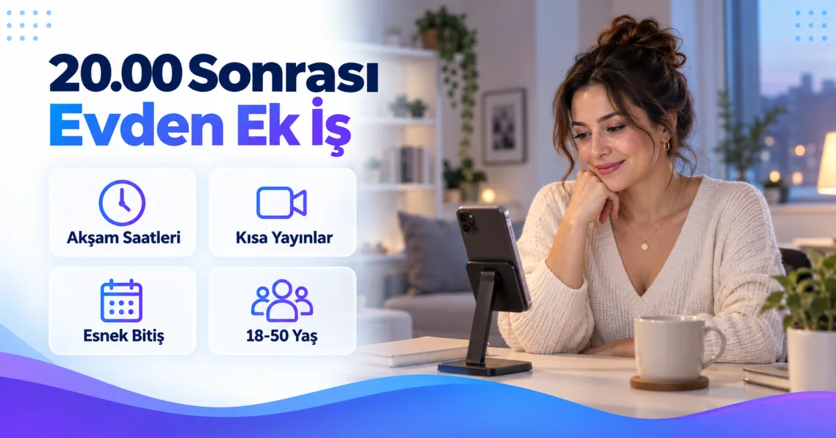 Akşam 20.00 Sonrası Evden Ek İş Arayan Kadınlara İlan