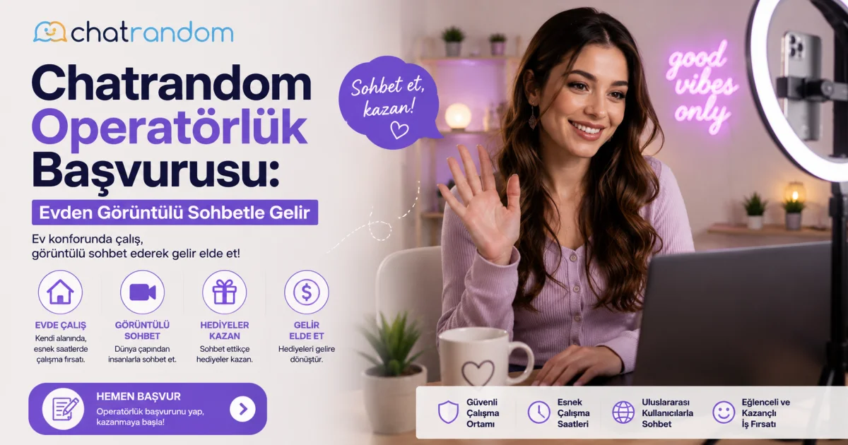 Chatrandom Operator Application: Earn from Video Chat at Home