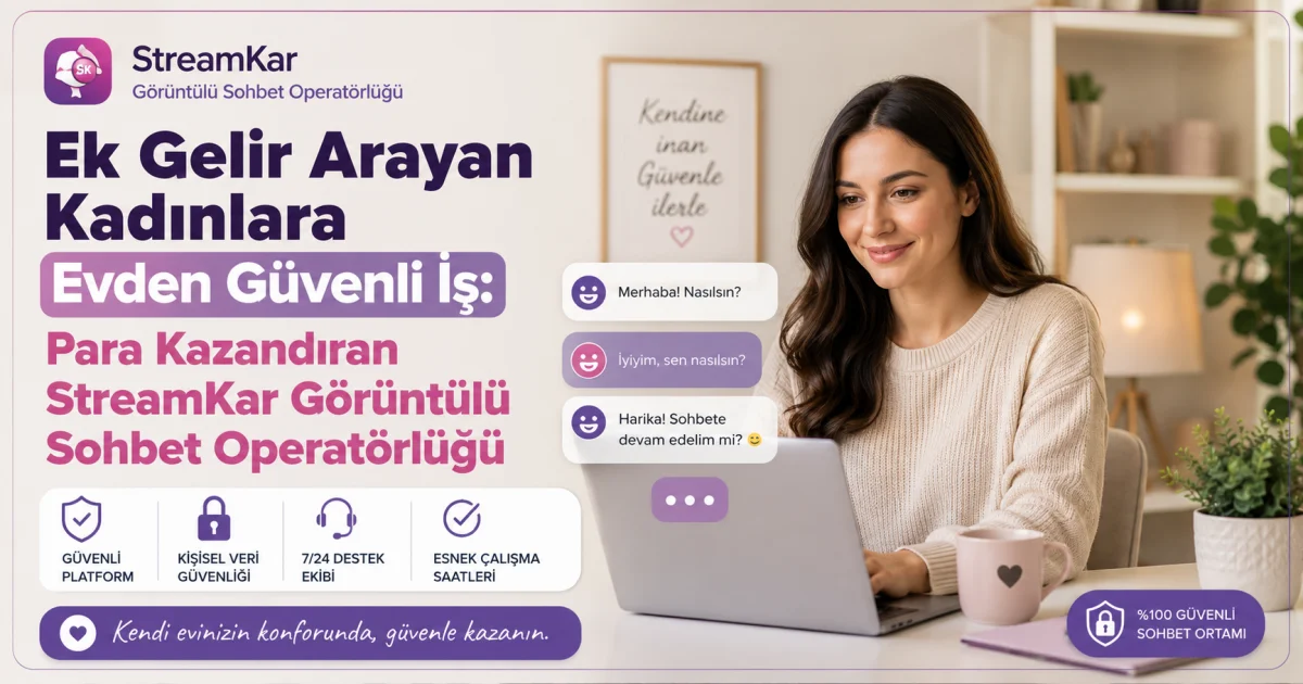 Safe Work from Home for Women Seeking Extra Income: Earning with StreamKar Video Chat Operator