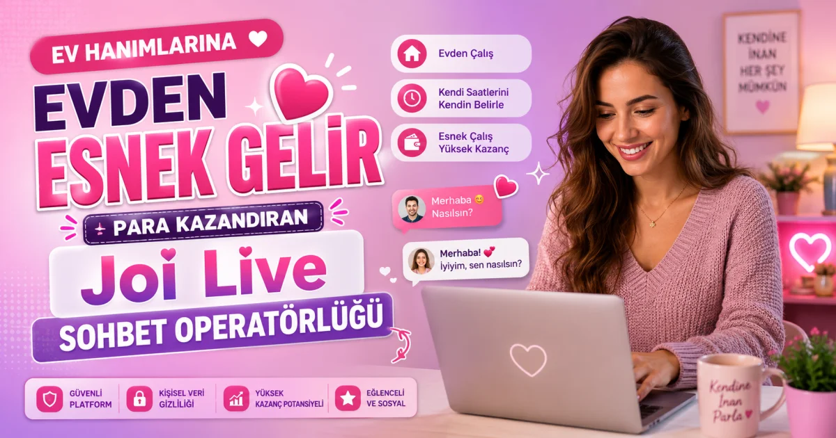 Evdar Xanımlara Evdən Elastik Gəlir: Joi Live Canlı Söhbət Operatorluğu