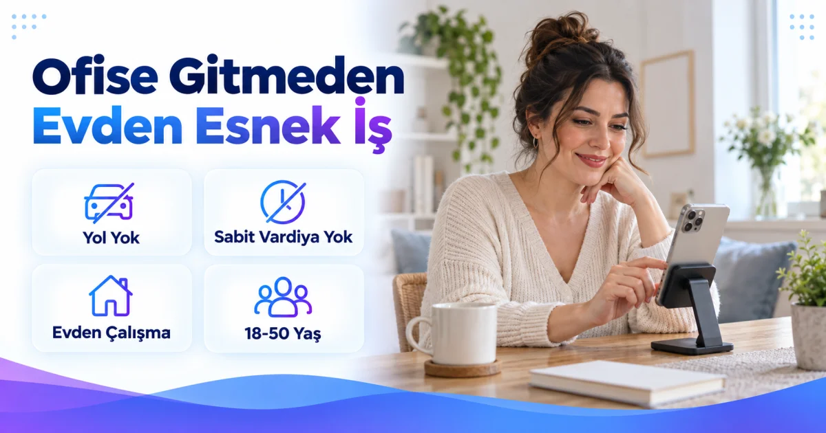 Ofis Ortamı İstemeyen Kadınlara Evden Görüntülü Sohbet İşi