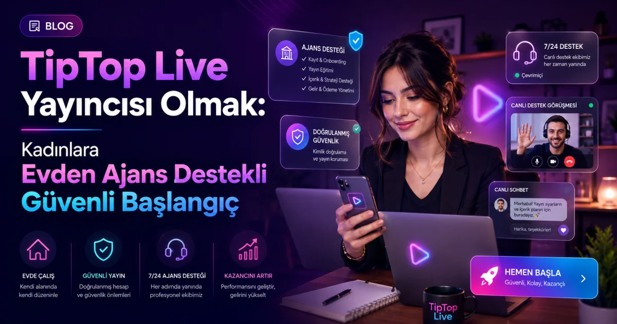 Become a TipTop Live Streamer: Safe Agency-Supported Start for Women from Home